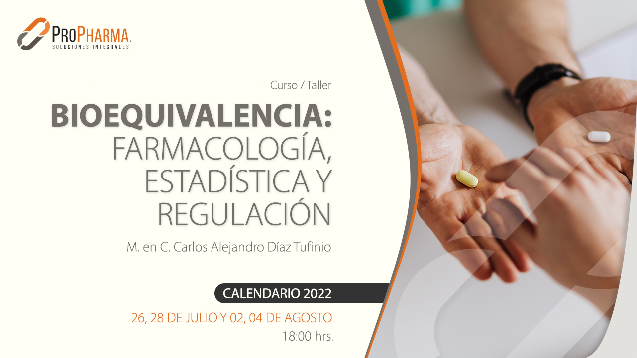 Curso-Taller de Bioequivalencia: Farmacología, Estadistica y Regulación.
